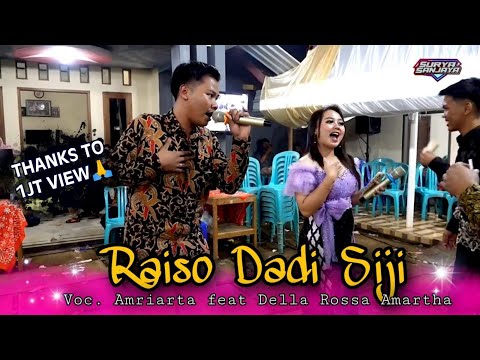 RAISO DADI SIJI - AMRIARTA FEAT DELLA ROSSA AMARTHA MUSIC - SR AUDIO.