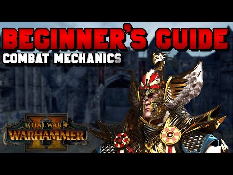 Beginner's Guide - Total War: Warhammer 2 - Combat Mechanics (Unit Types, Stats, Formations)