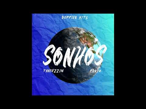 Sonhos - Thheuzzin x Pdrix (Áudio Oficial)