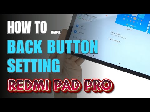 How to enable Back button setting on Xiaomi Redmi Pad Pro