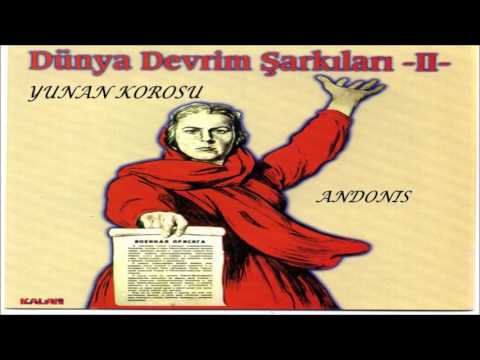 Yunan Korosu - Andonis (Dünya Devrim Şarkıları Party II)