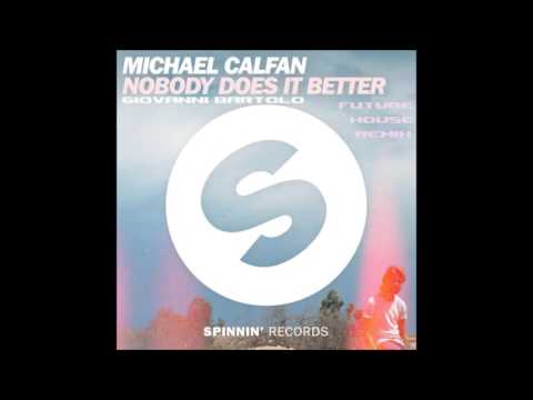 Michael Calfan - Nobody Does It Better (Giovanni Bartolo Remix) FUTURE HOUSE 2016