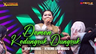 Download lagu DEMEN KEDUNGSUK DUNGSUK - DEVI MANUAL || ORKES DANGDUT X-TREME LIVE MUSIC COVER 2023 mp3