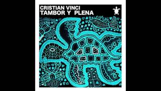 Cristian Vinci - Tambor y Plena (original Mix) Vida records