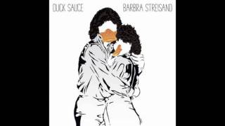 Duck Sauce - Barbra Streisand (Original Mix)