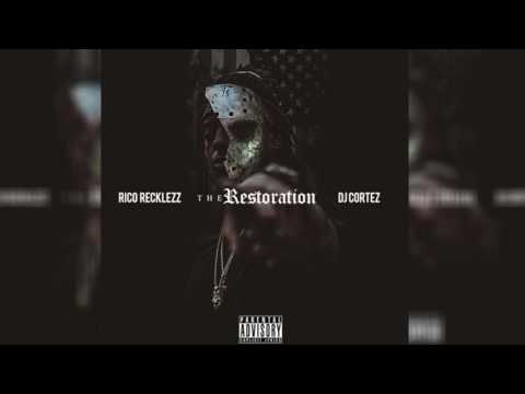 Rico Recklezz - Boyz N Da Hood #ThaRestoration