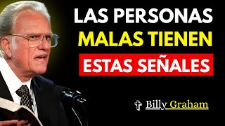 SEÑALES Evidentes de que hay una PERSONA MALVADA a tu Lado, ¡Ten Cuidado! | Billy Graham
