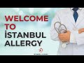 LET'S KNOW THE ISTANBUL ALLERGY