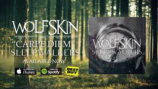 WolfSkin - Carpe Diem (Official Stream)