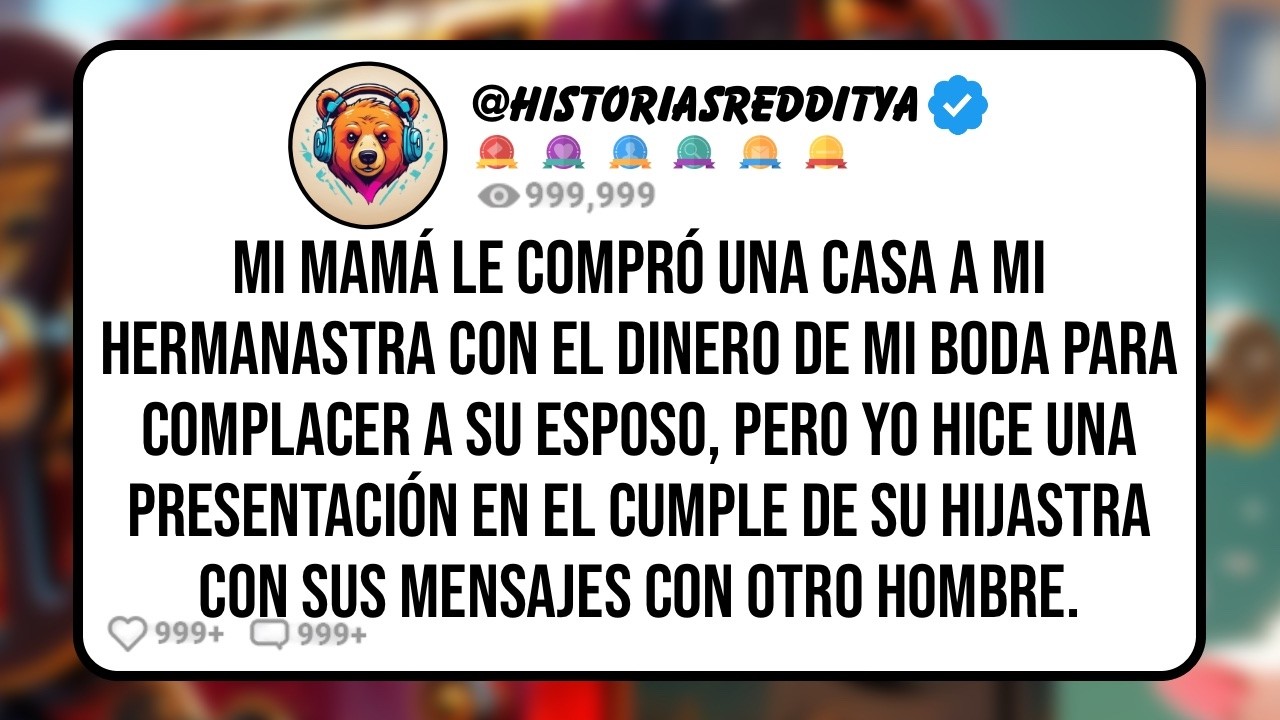 Mi MAMÁ Usó el Dinero de mi Boda para Comprar una Casa a mi HERMANASTRA, Pero Hice una Presenta...