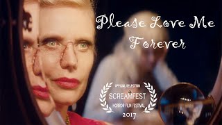 Please Love Me Forever | Short Horror Film | Presented by Screamfest