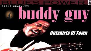 Buddy Guy - Outskirts Of Town (Kostas A~171)