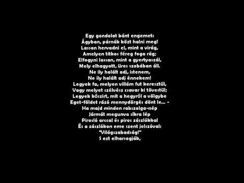 Petőfi Sándor: Egy gondolat bánt engemet FELIRATOZVA!!