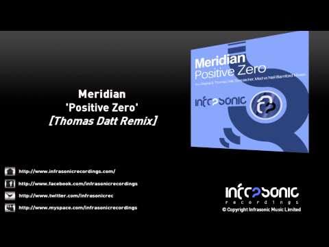 Meridian - Positive Zero (Thomas Datt Remix)