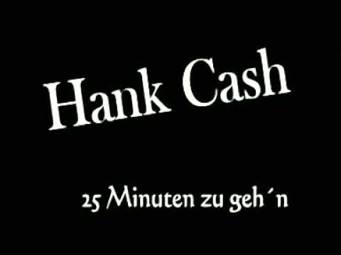 Hank Cash - 25 Minuten zu geh´n (2011)