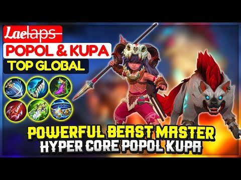Powerful Beast Master, Hyper Core Popol Kupa [ Top Global Popol and Kupa ] Lael̶a̶p̶s̶  - MLBB