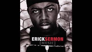 Erick Sermon -  Music