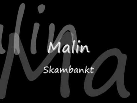 Skambankt - Malin