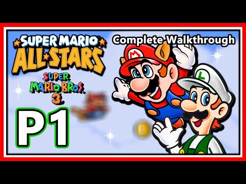 Super Mario All-Stars | Super Mario Bros. 3 - Complete Walkthrough - Part 1