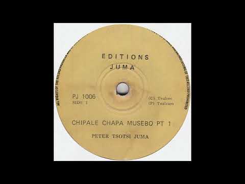 PETER TSOTSI JUMA - Chipale Chapa Musebo Pts 1 & 2