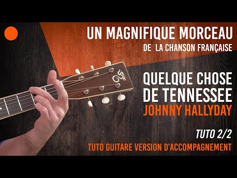 🟠 Tuto Guitare Quelque Chose de Tennessee | Johnny Hallyday