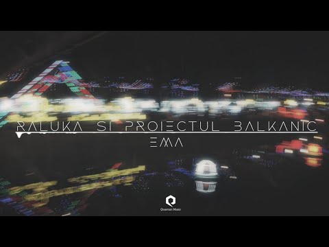 Raluka & Proiectul Balkanic - Ema(cover)