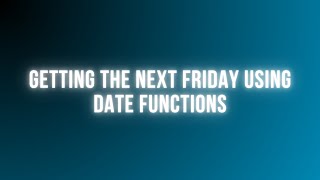 Get the Next Friday from Any Date in PHP | Date Functions Explained