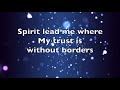 Oceans Where Feet May Fail Hillsong United With Lyrics 8 05 Min