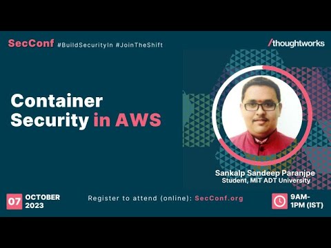 SecConf 2023 | Container Security in AWS | Sankalp