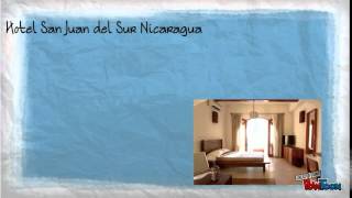 preview picture of video 'Hotel San Juan del Sur'
