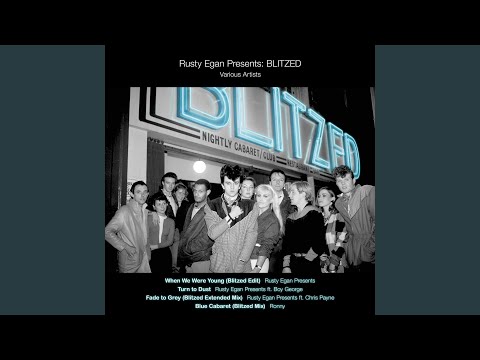 Fade to Grey (Blitzed Extended Mix)