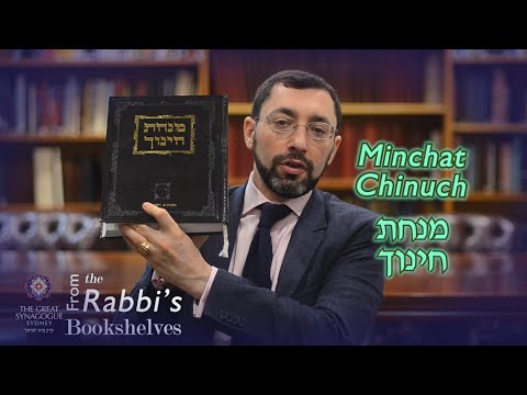 From the Rabbi's Bookshelves 50 - Minchat Chinuch