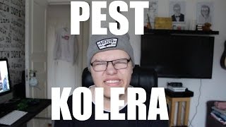 SNUSKIG PEST ELLER KOLERA!
