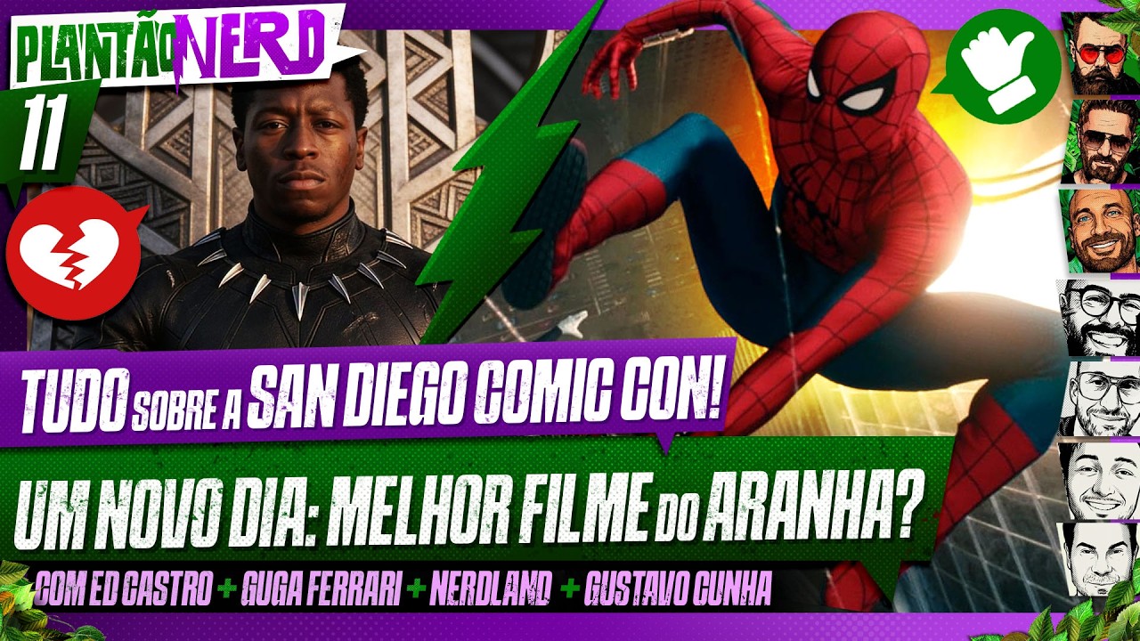 HOMEM-ARANHA UM NOVO DIA + TUDO QUE ROLOU NA COMIC CON SAN DIEGO -  Plantão Nerd. #011