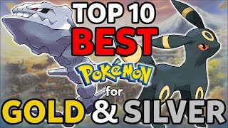 Top 10 Best Pokémon for Gold and Silver (Strongest Pokemon for Johto)
