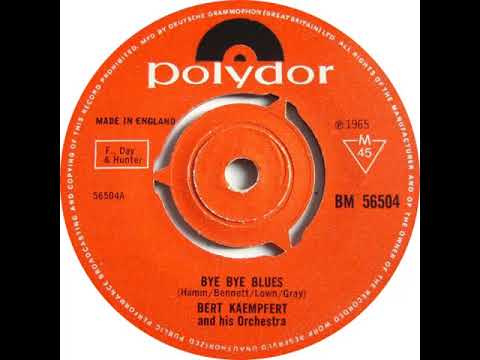 UK New Entry 1965 (336) Bert Kaempfert & His Orchestra - Bye Bye Blues