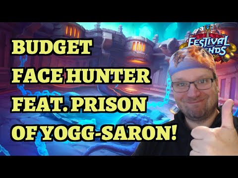 Budget Face Hunter Feat. Prison of Yogg-Saron Deck Guide - Hearthstone Standard Festival of Legends