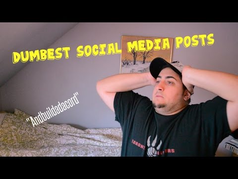 Dumbest Social Media Posts!