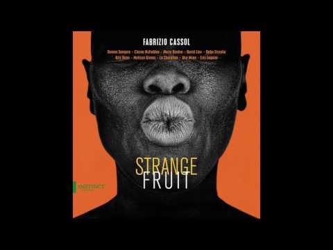 FABRIZIO CASSOL // Strange Fruit : Farka