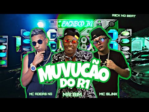 MC ADIDAS NG E MC SLINK - MUVUCÃO DO R1 - REMIX BREGA FUNK