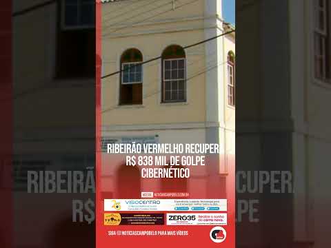 Ribeirão Vermelho recupera R$ 838 mil de golpe cibernético #Shorts