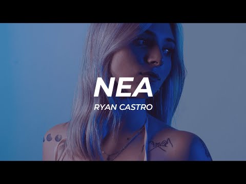 Ryan Castro - Nea || LETRA