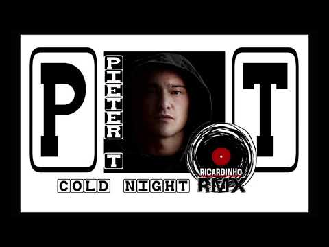 .PIETER T   COLD NIGHTS   RMX