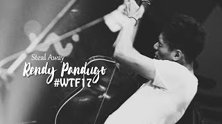Rendy Pandugo - Steal Away #WTF2017