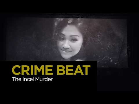 Crime Beat: The incel murder | S7 E23