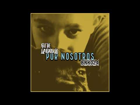 BRK024 X BITELABRULE POR NOSOTROS