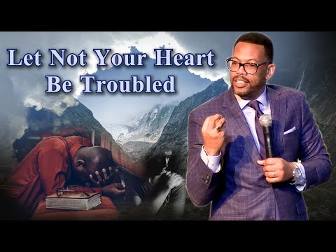 "Let Not Your Heart Be Troubled" Guest Speaker: John Bradshaw