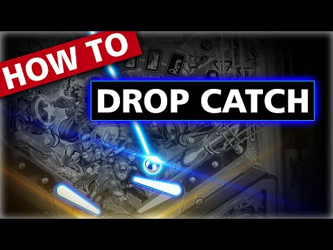 Pinball Skills - Drop Catch