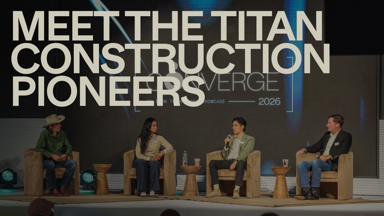 Meet The Titan Construction Pioneers
