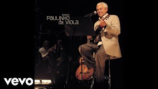Paulinho Da Viola - Eu Canto Samba (Pseudo Vídeo)